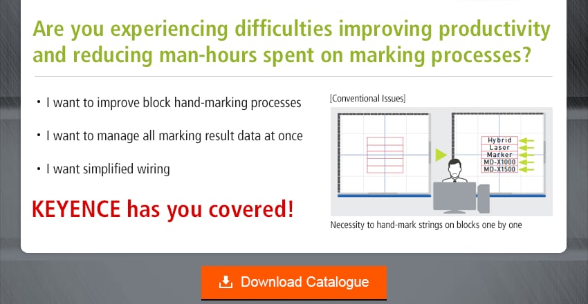 Are you experiencing difficulties improving productivity and reducing man-hours spent on marking processes? / I want to improve block hand-marking processes, I want to manage all marking result data at once, I want simplified wiring / KEYENCE has you covered!