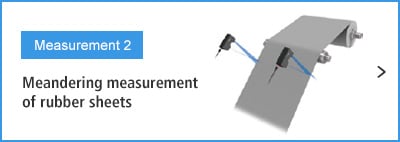 B- Measurement 2 Meandering measurement of rubber sheets