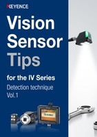 Vision Sensor Tips for the IV Series Detection technique Vol.1